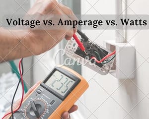Volts vs. Amps vs. Watts