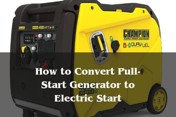 How to Convert Pull-Start Generator to Electric Start