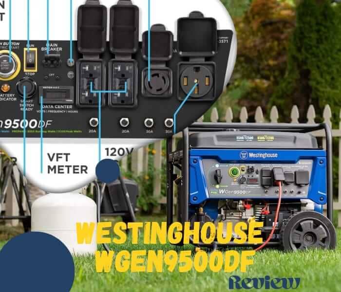 westinfhouse wgen9500df review